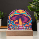 Personalized Magic Mushroom Acrylic Dome Sign - Make Magic Happen