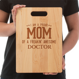 "PROUD MOM OF A .."  CUTTING BOARD