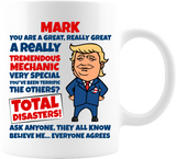 Personalized with any name and text Donald Trump Inspired Saying You are Great, Tremendous, Vey Special etc 11 ounce white coffee mug. Makes a great gift for a family member, friend, co-worker , boss or even for yourself!