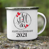 I Still Do White Camping Mug