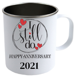 I Still Do White Camping Mug