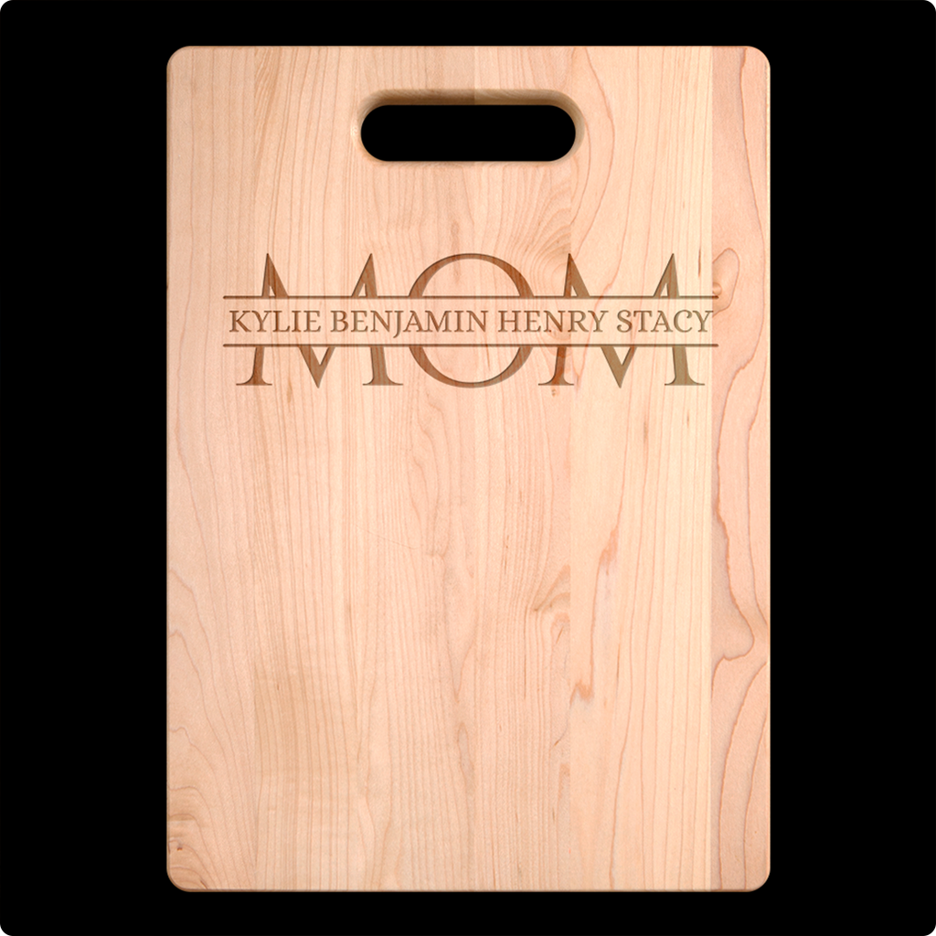 CUSTOM NAMES MOM ~ CUTTING BOARD