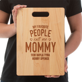 MOMS FAVORITE PEOPLE CUTTING BOARD