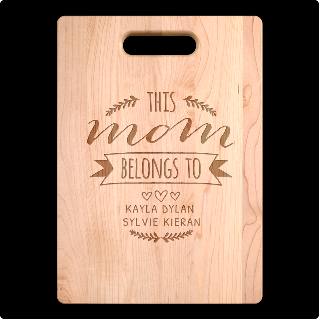 THIS MOM BELONGS TO" CUTTING BOARD
