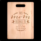 THIS MOM BELONGS TO" CUTTING BOARD