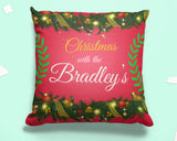 Christmas At The .. Decorative Bunting Pillow Case With Custom Personalized Family Name. Personalize the pillow with your family name or for the family that will receive this beautiful pillow case as a Christmas gift. Dimensions: 17.5 inch x 17.5 inch Material: 100% soft Polyester Zipper closure Pillow not included