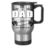 BEST DAD EVER CUSTOM KIDS NAMES 14 oz TRAVEL MUG