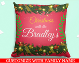 Christmas At The .. Decorative Bunting Pillow Case With Custom Personalized Family Name. Personalize the pillow with your family name or for the family that will receive this beautiful pillow case as a Christmas gift. Dimensions: 17.5 inch x 17.5 inch Material: 100% soft Polyester Zipper closure Pillow not included