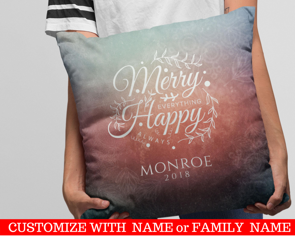 Personalized Family Name Merry Christmas Everything and Always Christmas. Decorative Pillow Case. Personalize the pillow with your family name or for the family that will receive this beautiful pillow case as a Christmas gift. Dimensions: 17.5 inch x 17.5 inch Material: 100% soft Polyester Zipper closure Pillow not included