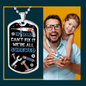 FATHER AND SON WITH THE IF DAD CAN'T FIX IT LUXURY MILITARY STYLE DOG TAG FOR THE PERFECT FATHERS DAY GIFT COLOR SILVER