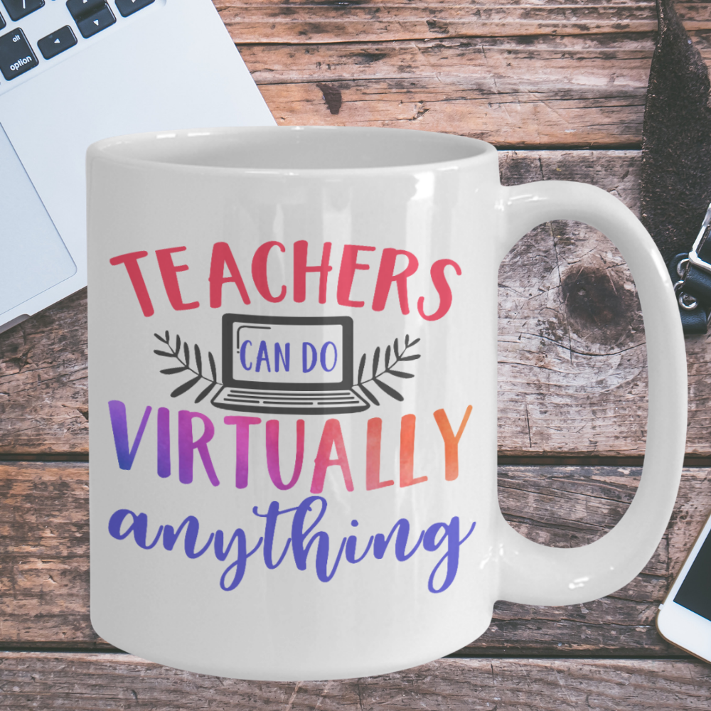 Teachers can do virtually anything 15 ounce white coffee mug