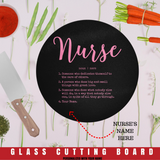 Personalized Nurse Definition Round Glass Cutting Board Perfect gift for Birthday's Christmas, Mother's day and many more occasions including recently graduated nurses or retired nurses! Nurses: Makes for an awesome gift for yourself! 11" Diameter Made from Gorilla glass for strength and durability Hand wash only.