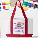 Teachers can do virtually anything Durable Tote Bag. Teachers have a lot to carry! Show your appreciation with the beautiful and durable Tote Bag . The perfect gift for the 2020 teacher. 19" x 12 " x 4" , Open, Front Pocket Two Self-Fabric Handles. White with Red Handles and base