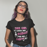 This Girl Loves Her Pitbull And Her Coffee Tee