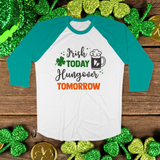St. Patrick's Day Woman's 3/4" Raglan Tee Shirt - Irish Today