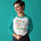 St. Patrick's Day Woman's 3/4" Raglan Tee Shirt - No Pinching
