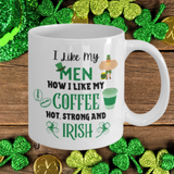 St. Patrick's Day Coffee Mug - Hot and Irish