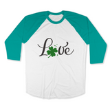 St. Patrick's Day Woman's 3/4" Raglan Tee Shirt - Love