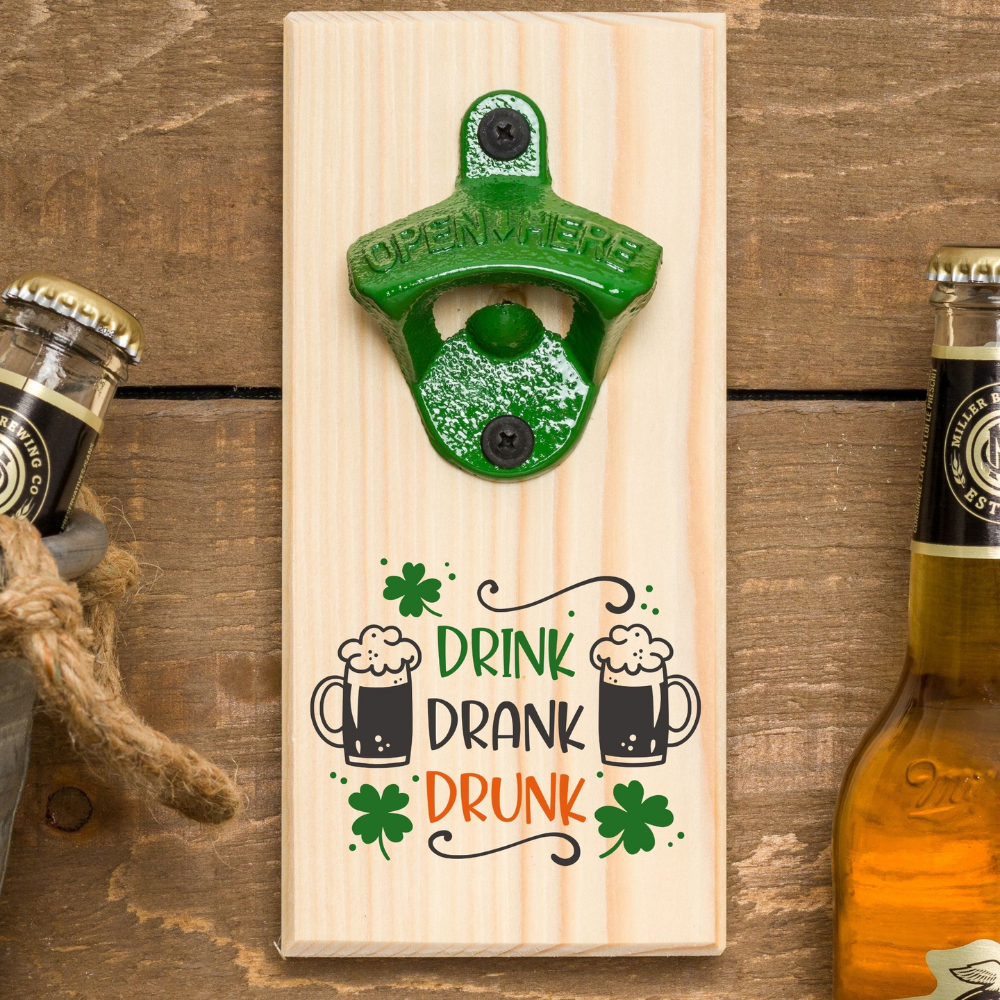 Funny St Patrick's Day Gift-Green Bottle Opener-Drink Drank Drunk