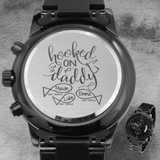 Gift For Dad From Kids, Custom Engraved Watch, Hooked On Daddy