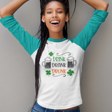 St. Patrick's Day Woman's 3/4" Raglan Tee Shirt - Drink Drank Drunk