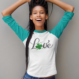 St. Patrick's Day Woman's 3/4" Raglan Tee Shirt - Love