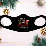 I Run On Coffee And Christmas Cheer Fitted Face Mask And Covering. Perfect for Mom, family and friends. Makes a great gift and stocking stuffer!Cozy and breathable.No uncomfortable elastic to rub. Non-medical-grade,Made in USA, Washable, Reusable, Easy to speak through, non-volume-canceling