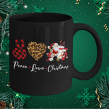 Peace Love Christmas 11 or 15 ounce Coffee Mug .JUST RELEASED, Limited Time Only, Not available in stores. Makes for the perfect Christmas Gift or Stocking Stuffer! Cuddle with your lover, your family or friends and enjoy a hot (or cold) beverage while cuddling around the TV set, Laptop or fireplace! Text is I want to drink Hot Chocolate and Watch Christmas Movies with you.