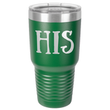 HIS  30 OUNCE TUMBLER