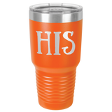 HIS  30 OUNCE TUMBLER