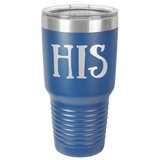 HIS  30 OUNCE TUMBLER