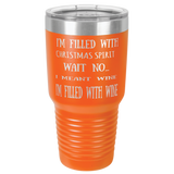 FILLED WITH WINE  30 OUNCE TUMBLER