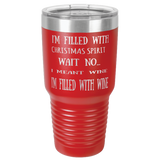 FILLED WITH WINE  30 OUNCE TUMBLER