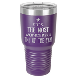 WONDERFUL TIME OF THE YEAR   30 OUNCE TUMBLER