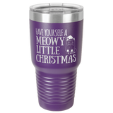 MEOWY CHRISTMAS  30 OUNCE TUMBLER