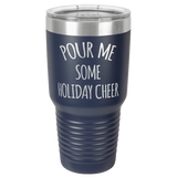HOLIDAY CHEER  30 OUNCE TUMBLER