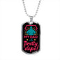 MY DAD IS PRETTY DOPE LUXURY MILITARY STYLE DOG TAG NECKLACE WITH ENGRAVING OPTION 