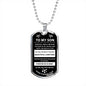 To My Son Gift From Mom or Dad - Inspirational Dog Tag Necklace