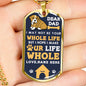 HAND HOLDING A DEAR DOG DAD YOU ARE MY WHOLE LIFE CUSTOMIZABLE WITH DOGS NAME  LUXURY DOG TAG COLOR GOLD