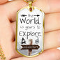 The perfect Men's Dog Tag Necklace Gift. "The world is yours to explore, adventure". Can be personalized. Shatterproof liquid glass coating. Silver, Gold finish. Necklace: 24", Dog Tag: 1.1"x2"