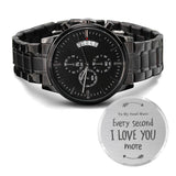 Engraved Watch Gift For Husband, Partner, Fiancé-Every Second I Love You More