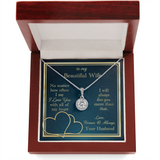 To My Wife Necklace Gift - Love You With All My Heart Eternal Hope Necklace