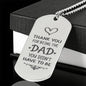 Thank you for being the dad you din'y have to be dog tag necklace with engraving option on the back color stainless