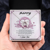 I'm Sorry Gift - Sorry For Hurting You Necklace For Her