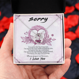 I'm Sorry Gift - Sorry For Hurting You Necklace For Her