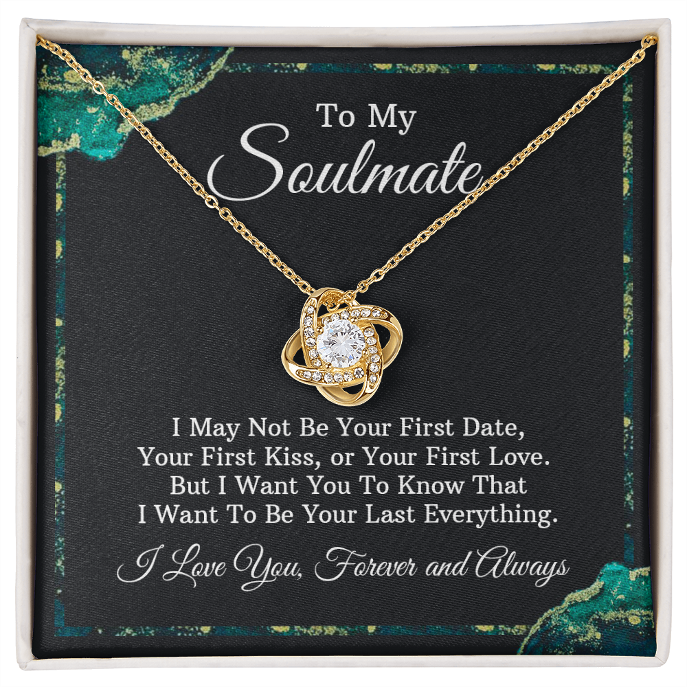 To My Soulmate Love Knot Necklace- Always and Forever