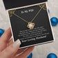To My Wife Necklace - You Are My Everything