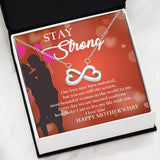 TO MY WIFE ON MOTHER'S DAY ~ "STAY STRONG" EVERLASTING LOVE NECKLACE