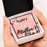 HAPPY MOTHER'S DAY EVERLASTING LOVE NECKLACE