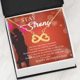 TO MY WIFE ON MOTHER'S DAY ~ "STAY STRONG" EVERLASTING LOVE NECKLACE